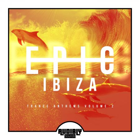 VA - EPIC Ibiza Trance Anthems Vol.2 (2017)