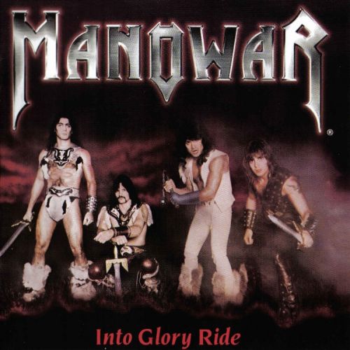 Manowar - Into Glory Ride (1983) 2001 Remastered Silver Edition