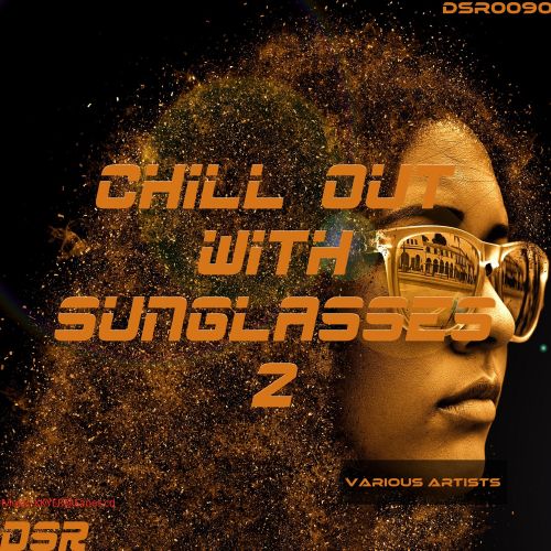 VA - Chill Out With Sunglasses Vol.2 (2017)