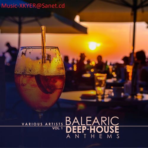 VA - Balearic Deep-House Anthems Vol.1 (2017)