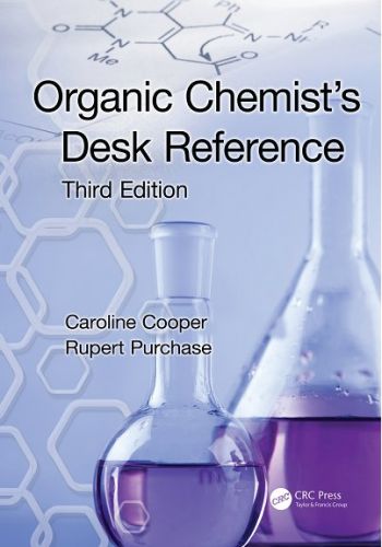 Organic Chemist's Desk Reference, Third Edition