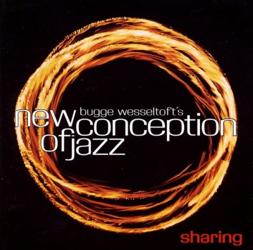Bugge Wesseltoft's New Conception of Jazz - Sharing (1998)