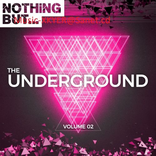 VA - Nothing But The Underground Vol.02 (2017)
