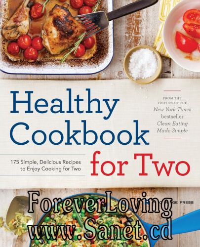 Healthy Cookbook for Two: 175 Simple, Delicious Recipes to Enjoy Cooking for Two