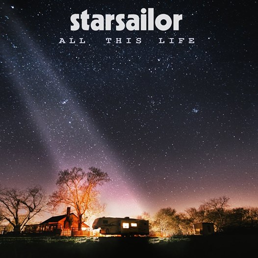 Starsailor - All This Life (2017) Flac / Mp3