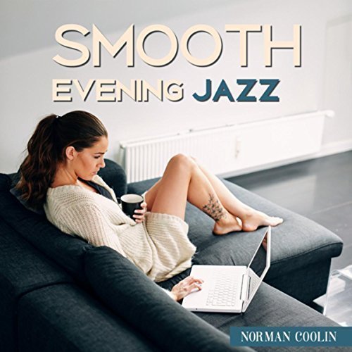 Norman Coolin - Smooth Evening Jazz (2017)