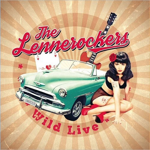 The Lennerockers - Wild Live (2017)