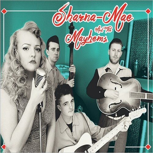 Sharna-Mae &amp; The Mayhems - Love Drunk (2016)