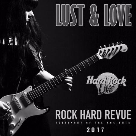 Lust And Love: Rock Hard Revue (2017)