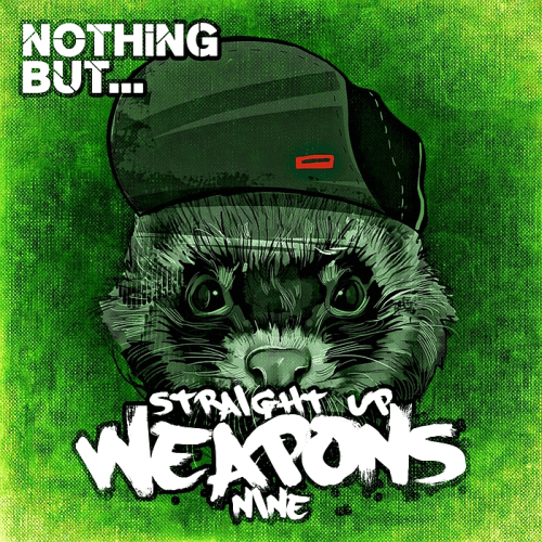 Various Artists - Nothing But... Straight Up Weapons Vol. 9 (2017)