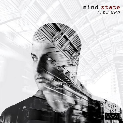 DJ Who - Mind State (2017)