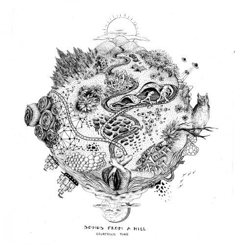 Courteous Tone - Songs From A Hill (2017)