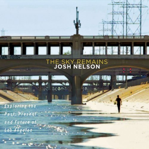 Josh Nelson - The Sky Remains (2017)