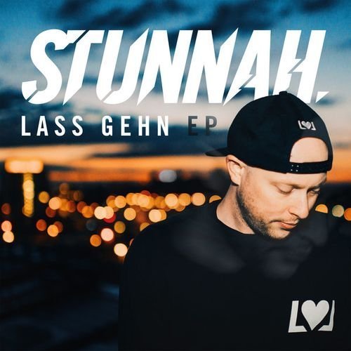 Stunnah - Lass Gehn (2017)