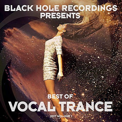 Black Hole Presents Best Of Vocal Trance Volume 1 (2017) FLAC