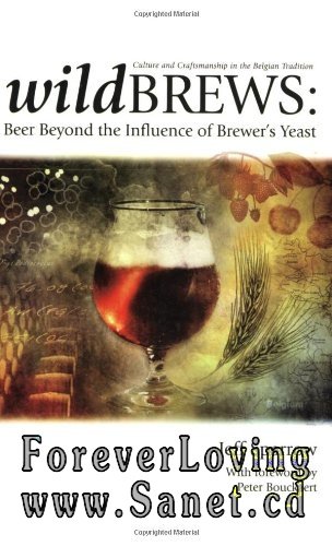 Wild Brews: Beer Beyond the Influence of Brewer’s Yeast