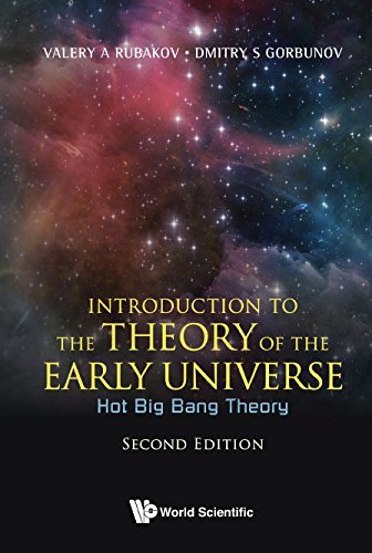 Introduction To The Theory Of The Early Universe: Hot Big Bang Theory, Second Edition