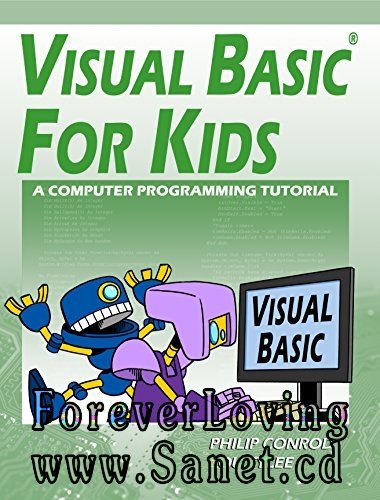 Visual Basic For Kids: A Step by Step Computer Programming Tutorial ...