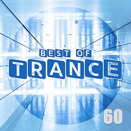 The Best Of Trance 60 (2017)