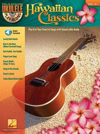 Hawaiian Classics - Ukulele Play-Along Vol. 21