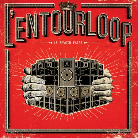 L’Entourloop - Le Savoir Faire (2017)