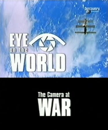 Discovery Channel - Eye on the World: The Camera at War (1999) DVDRip XviD AC3-MVGroup