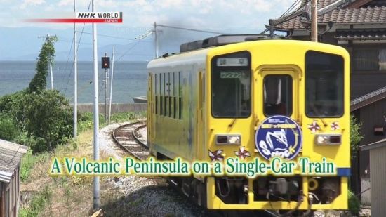 NHK - Train Cruise: A Volcanic Peninsula on a Single-Car Train (2017) 720p HDTV x264-MVGroup