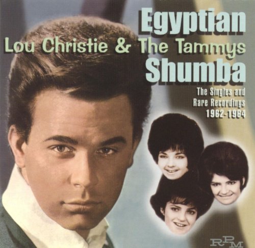 Lou Christie &amp; The Tammys - Egyptian Shumba: The Singles and Rare Recordings 1962-1964 (2001) Lossless