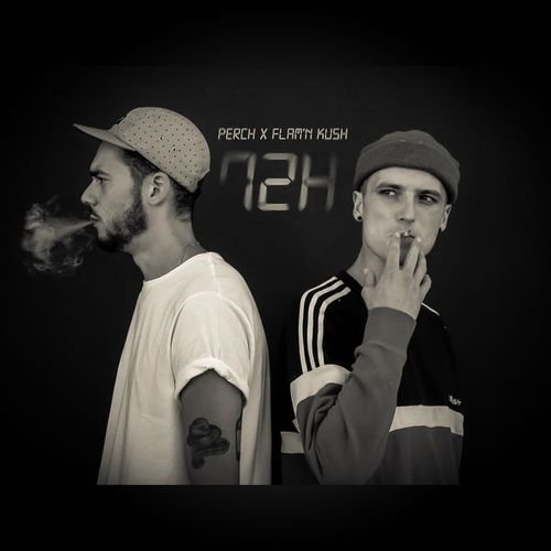 Perch &amp; Flam'n Kush - 72H (2017)