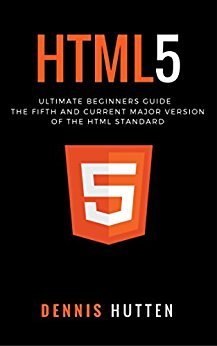 HTML5: The Fifth and Current Major Version of the HTML Standard