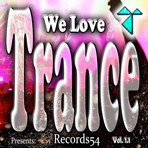 Records54 Presents: We Love Trance Vol 1.1 (2017)