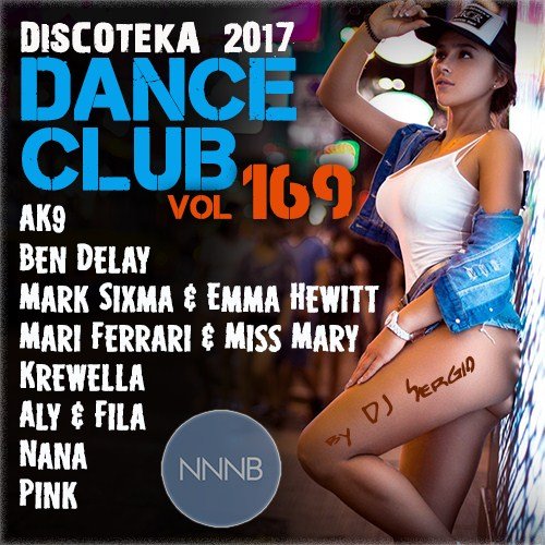 Diskoteka 2017 Dance Club Vol. 169 (2017)