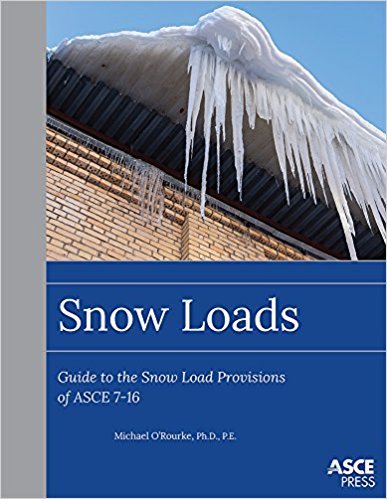 Snow Loads: Guide to the Snow Load Provision of ASCE 7-16