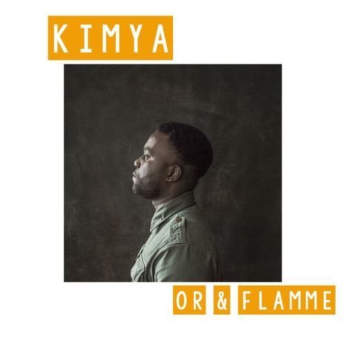 Kimya - Or &amp; Flamme (2017)