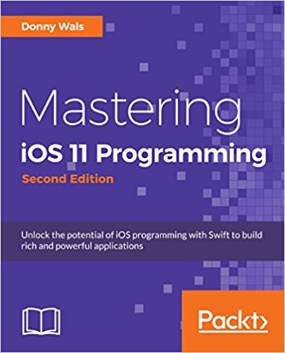 Mastering iOS 11 Programming - Second Edition