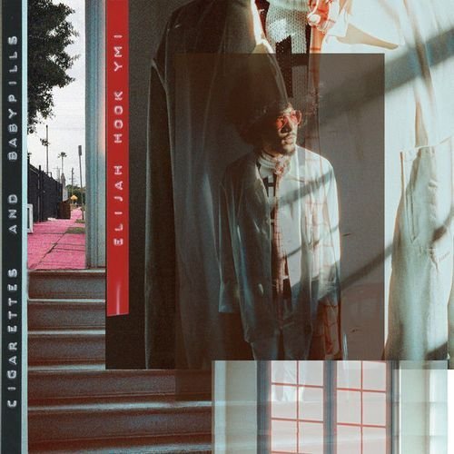 Elijah Hook - Cigarettes And Babypills (2017)