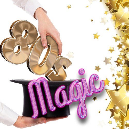 80s Magic Turn Around (2017)