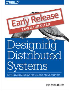 Designing Distributed Systems