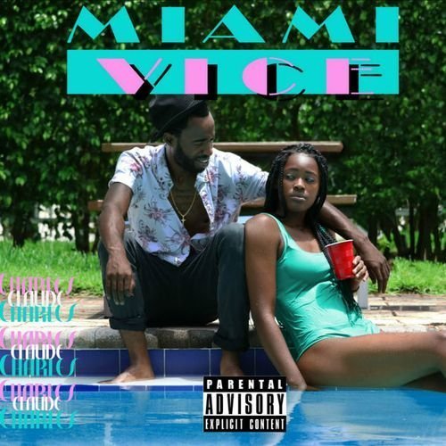 Claude Charles - Miami Vice (2017)