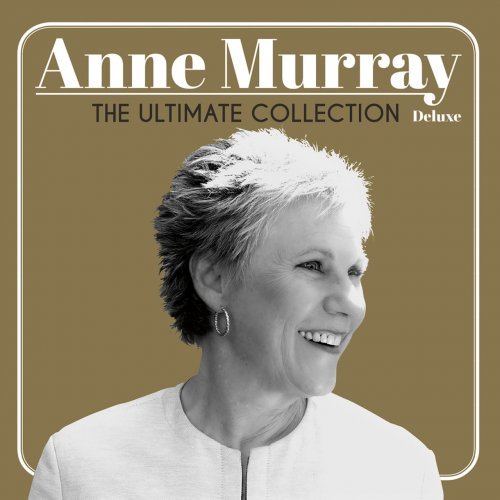 Anne Murray - The Ultimate Collection Deluxe Edition (2017)