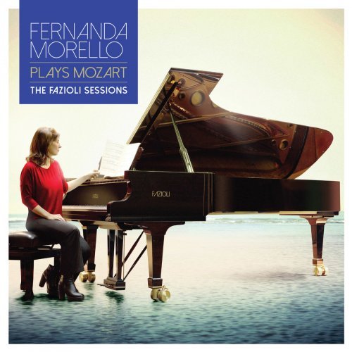 Fernanda Morello - Plays Mozart - The Fazioli Sessions (2017)
