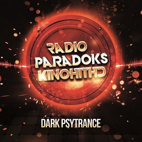 Radio ParadokS - Dark PsyTrance (2017)