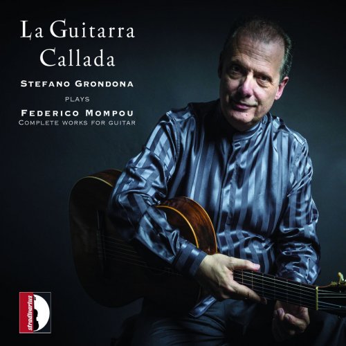 Stefano Grondona - La Guitarra Callada, Complete Works for Guitar (2017)