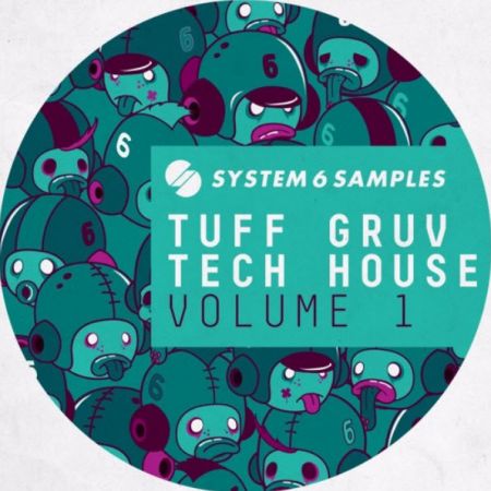 System 6 Samples Tuff Gruv Tech House Vol. 1 MULTiFORMAT