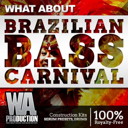 WA Production What About Barzilian Bass Carnival PACK