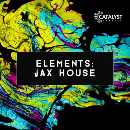 Catalyst Samples Elements Sax House WAV MiDi