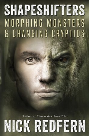 Shapeshifters: Morphing Monsters &amp; Changing Cryptids