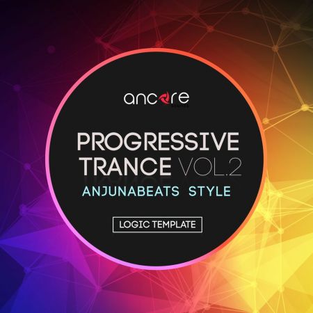 Ancore Sounds Progressive Trance 2.0 Logic Pro Template (Anjunabeats Style) Vol.2