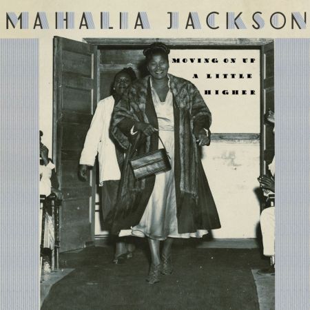 Mahalia Jackson - Moving On Up A Little Higher (Live Version) (2016) FLAC
