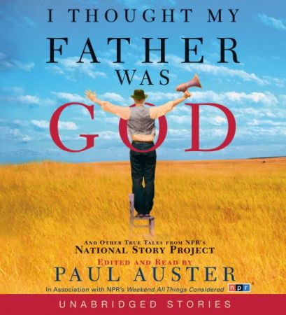 Paul Auster - I Thought My Father Was God - Audiobook (2004)